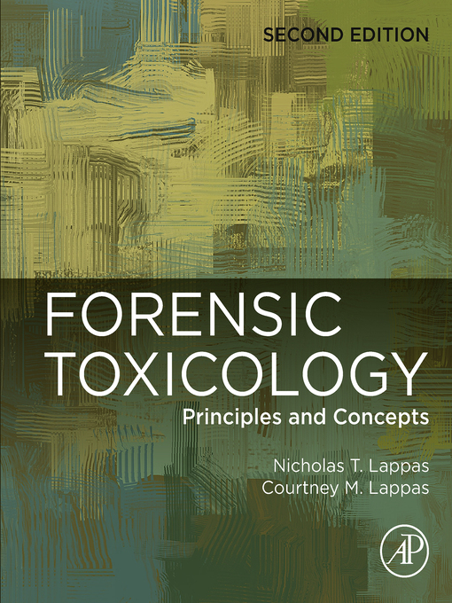 Title details for Forensic Toxicology by Nicholas T. Lappas - Available